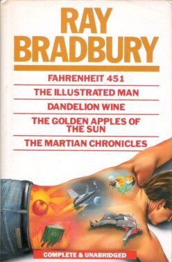 Fahrenheit 451; The Illustrated Man; Dandelion Wine; The Golden Apples of the Sun; The Martian Chronicles book cover