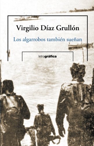 Los algarrobos tambien suenan book cover