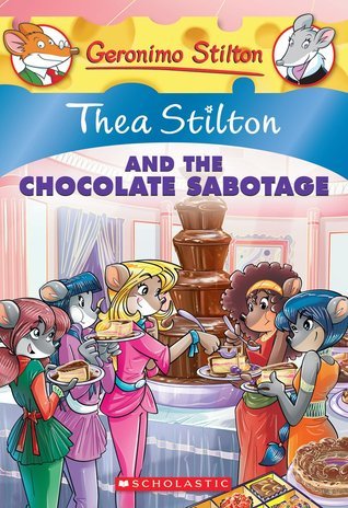 Thea Stilton and the Chocolate Sabotage book cover