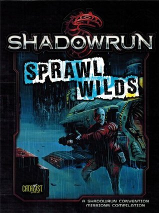 Shadowrun Sprawl Wilds book cover
