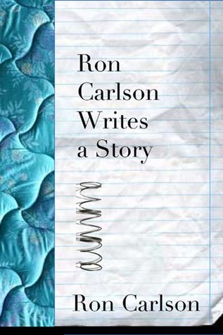Ron Carlson Writes a Story book cover