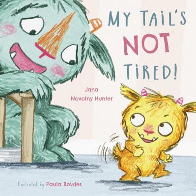 My Tail's Not Tired book cover