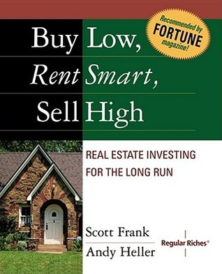Buy Low, Rent Smart, Sell High book cover