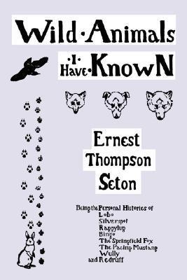Wild Animals I Have Known book cover