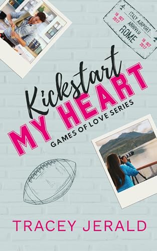 Kickstart My Heart book cover