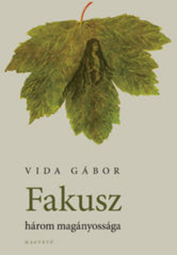 Fakusz három magányossága book cover