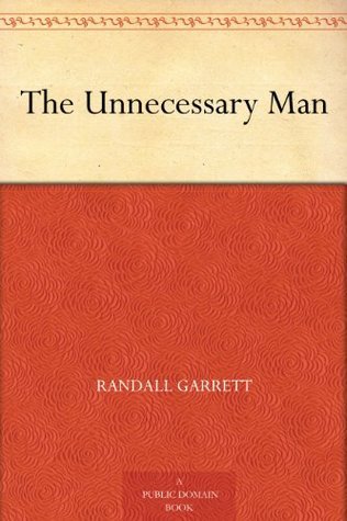 The Unnecessary Man book cover