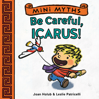 Be Careful, Icarus! book cover