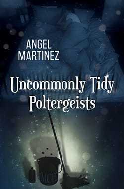Uncommonly Tidy Poltergeists book cover