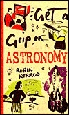 Get a Grip on Astronomy book cover
