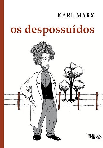 Os despossuídos. Debates sobre a lei referente ao furto de madeira book cover