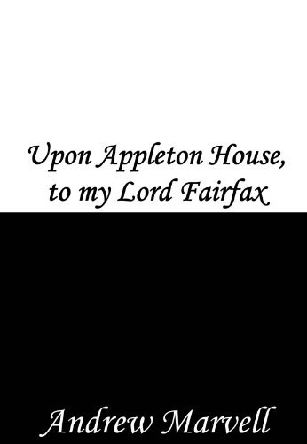 Upon Appleton House, to my Lord Fairfax book cover