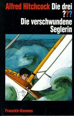 Die drei ??? und die verschwundene Seglerin book cover
