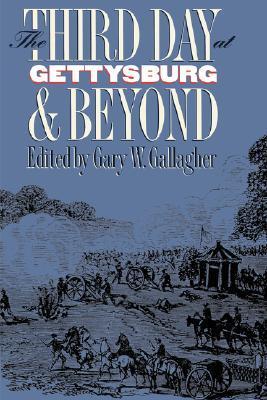 The Third Day at Gettysburg and Beyond book cover