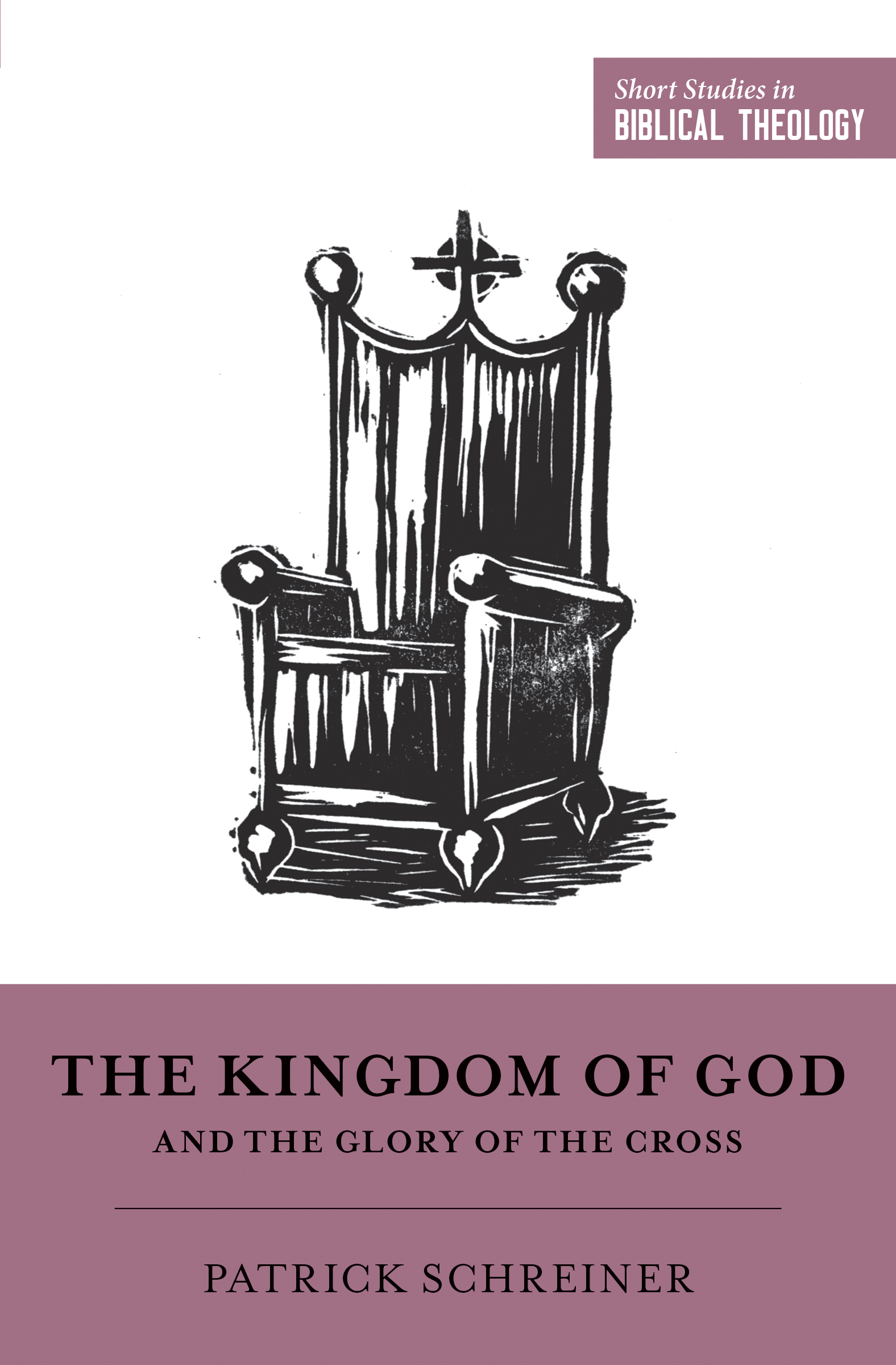 The Kingdom of God and the Glory of the Cross book cover
