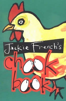 Jackie French's Chook Book book cover