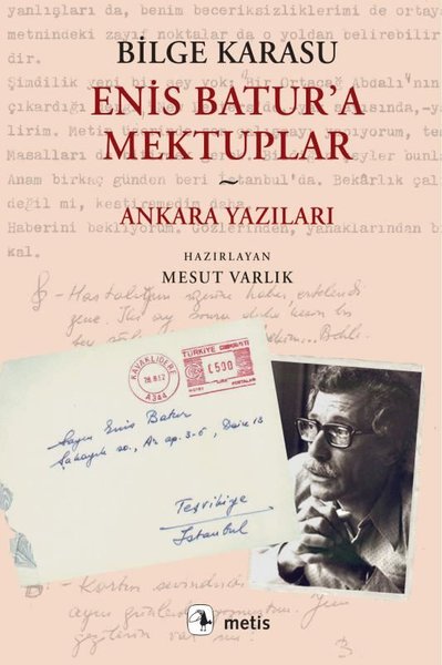 Enis Batur’a Mektuplar ve Ankara Yazıları book cover