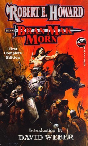 Bran Mak Morn (The Robert E. Howard Library, Vol. IV) book cover