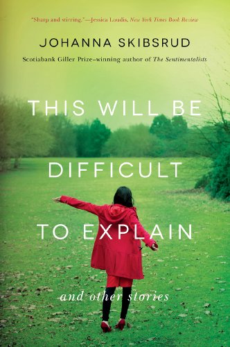 This Will Be Difficult to Explain book cover