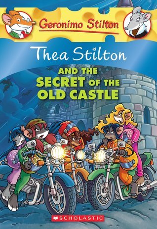 Thea Stilton and the Secret of the Old Castle book cover