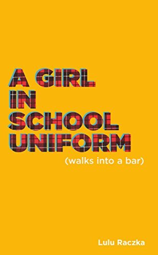 A Girl in School Uniform (Walks Into a Bar) book cover