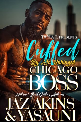 Cuffed By An Unhinged Chicago Boss book cover