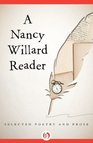 A Nancy Willard Reader book cover