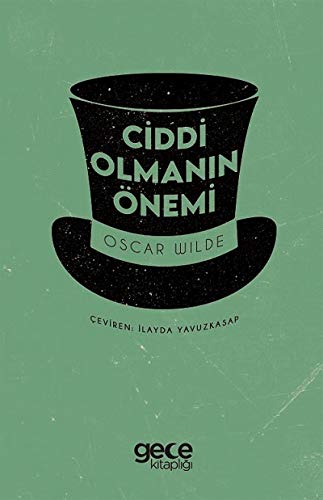 Ciddi Olmanin Önemi book cover