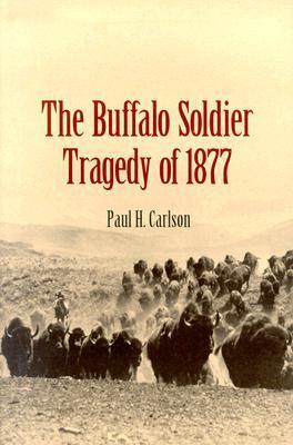 The Buffalo Soldier Tragedy of 1877 book cover