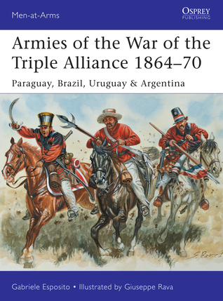 Armies of the War of the Triple Alliance 1864-70 book cover