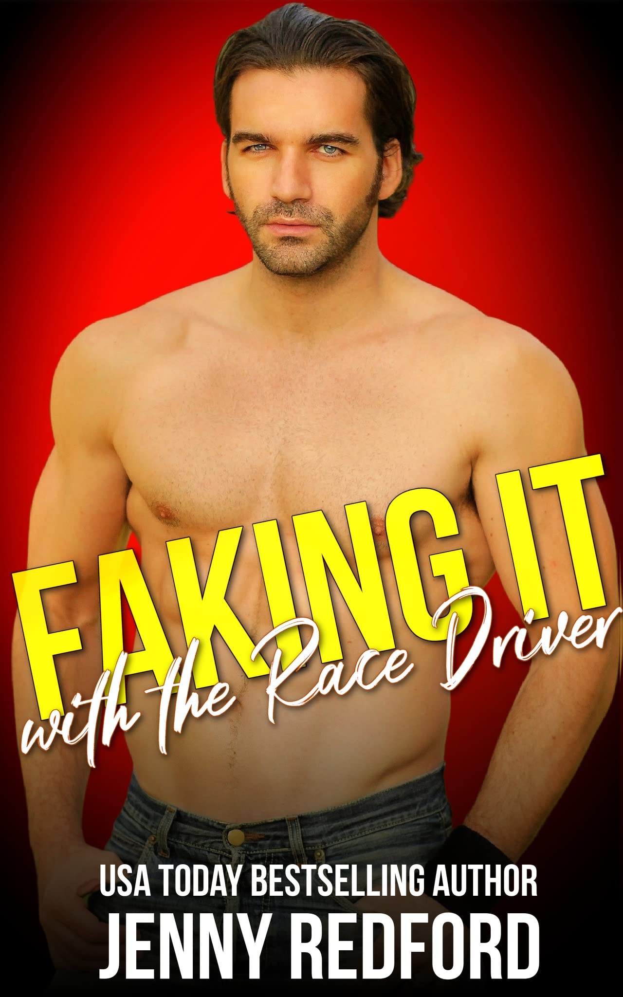 Faking It With the Race Driver book cover