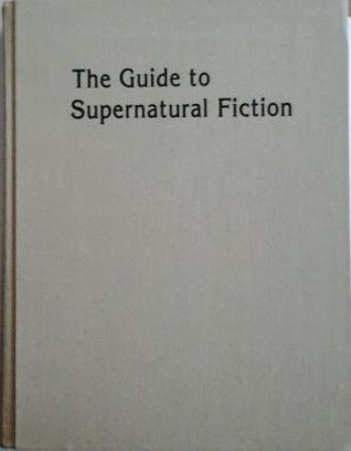 The Guide to Supernatural Fiction book cover