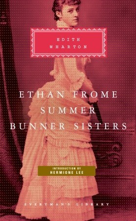 Ethan Frome, Summer, Bunner Sisters book cover