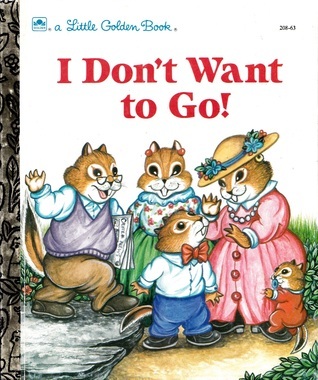 I Don't Want to Go book cover