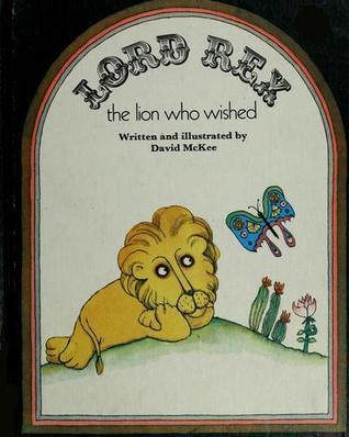 Lord Rex, the lion who wished book cover