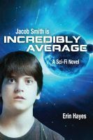 Jacob Smith is Incredibly Average book cover