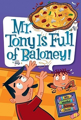 Mr. Tony Is Full of Baloney! book cover