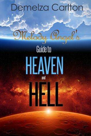 Melody Angel's Guide to Heaven and Hell book cover