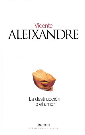 La destrucción o el amor book cover