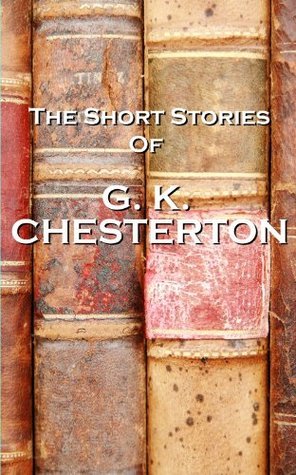 The Short Stories of G.K. Chesterton book cover