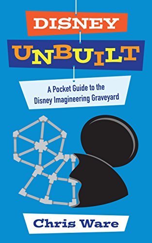 Disney Unbuilt book cover