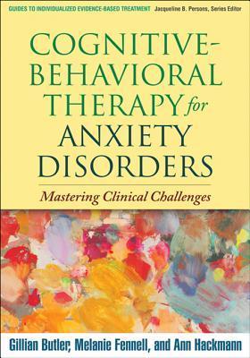 Cognitive-Behavioral Therapy for Anxiety Disorders book cover