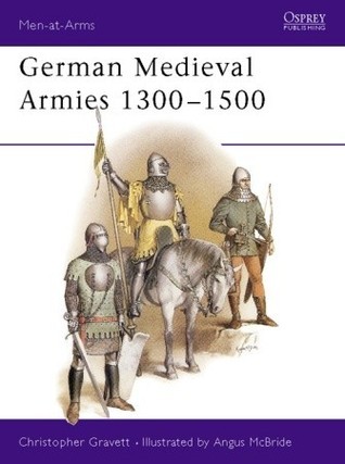 German Medieval Armies 1300-1500 book cover