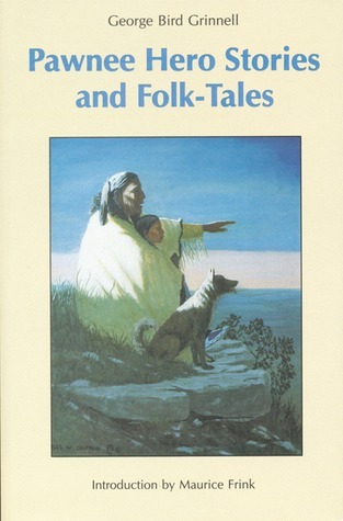 Pawnee Hero Stories and Folk-Tales book cover