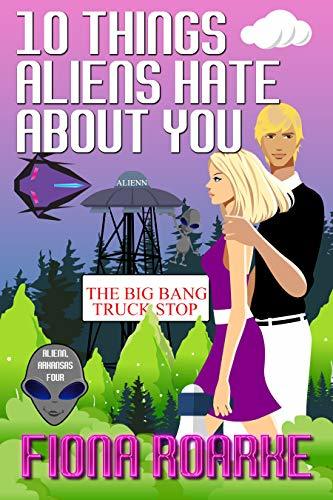 10 Things Aliens Hate About You book cover