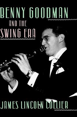 Benny Goodman and the Swing Era book cover