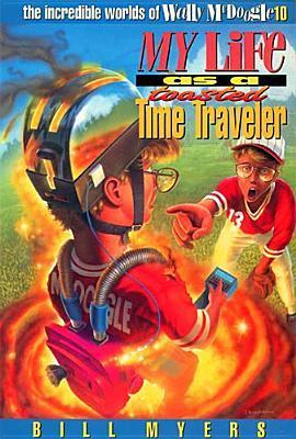 My Life as a Toasted Time Traveler book cover
