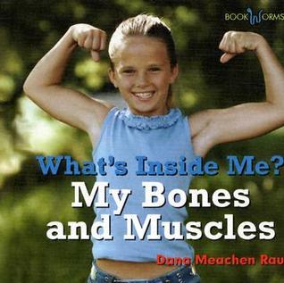 My Bones and Muscles book cover