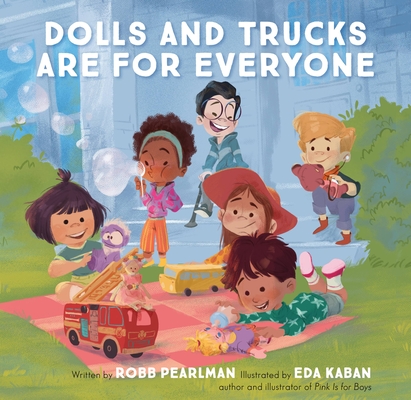 Dolls and Trucks Are for Everyone book cover