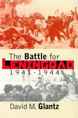 The Battle for Leningrad, 1941-1944 book cover